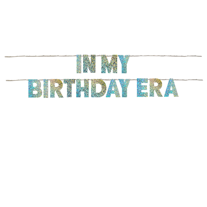 IN MY BIRTHDAY ERA