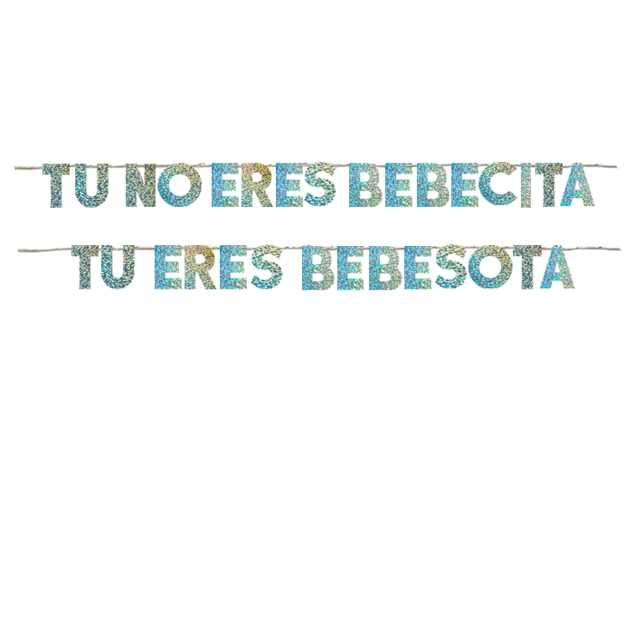 TÚ NO ERES BEBECITA TÚ ERES BEBESOTA