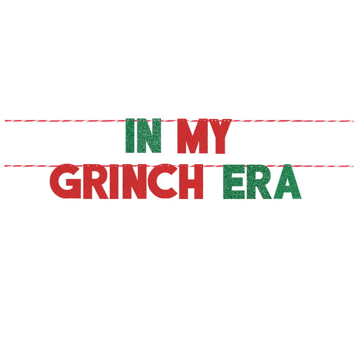 IN MY GRINCH ERA