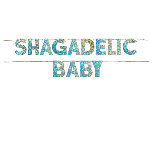 SHAGADELIC BABY