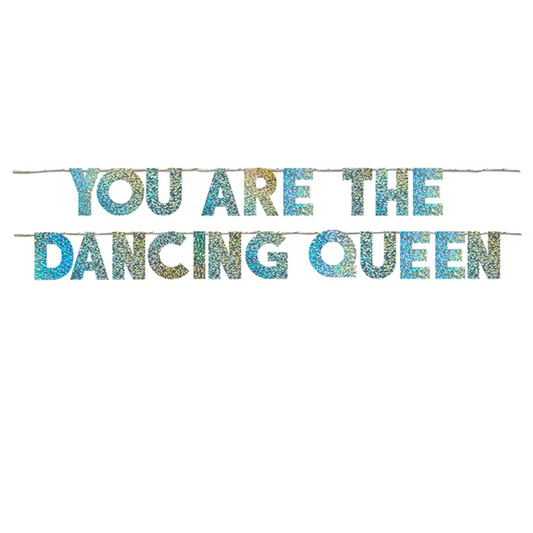 YOU ARE THE DANCING QUEEN