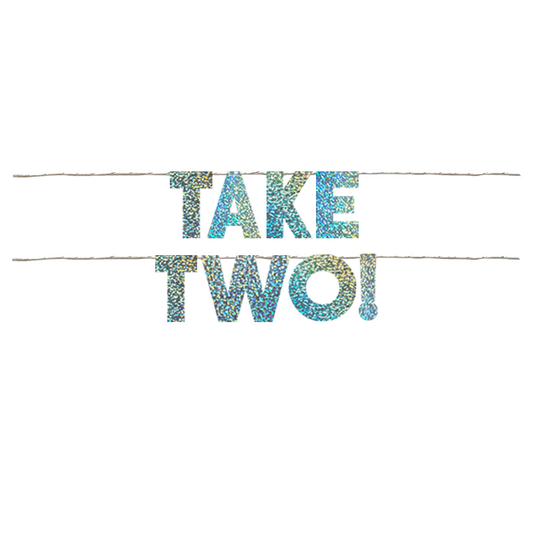 TAKE TWO!