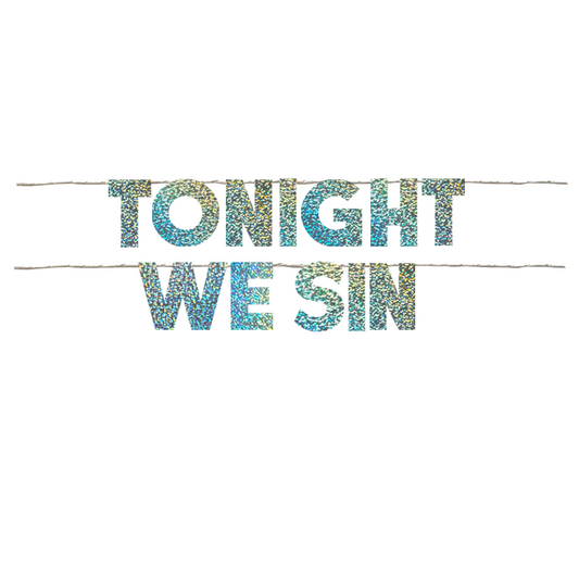 TONIGHT WE SIN